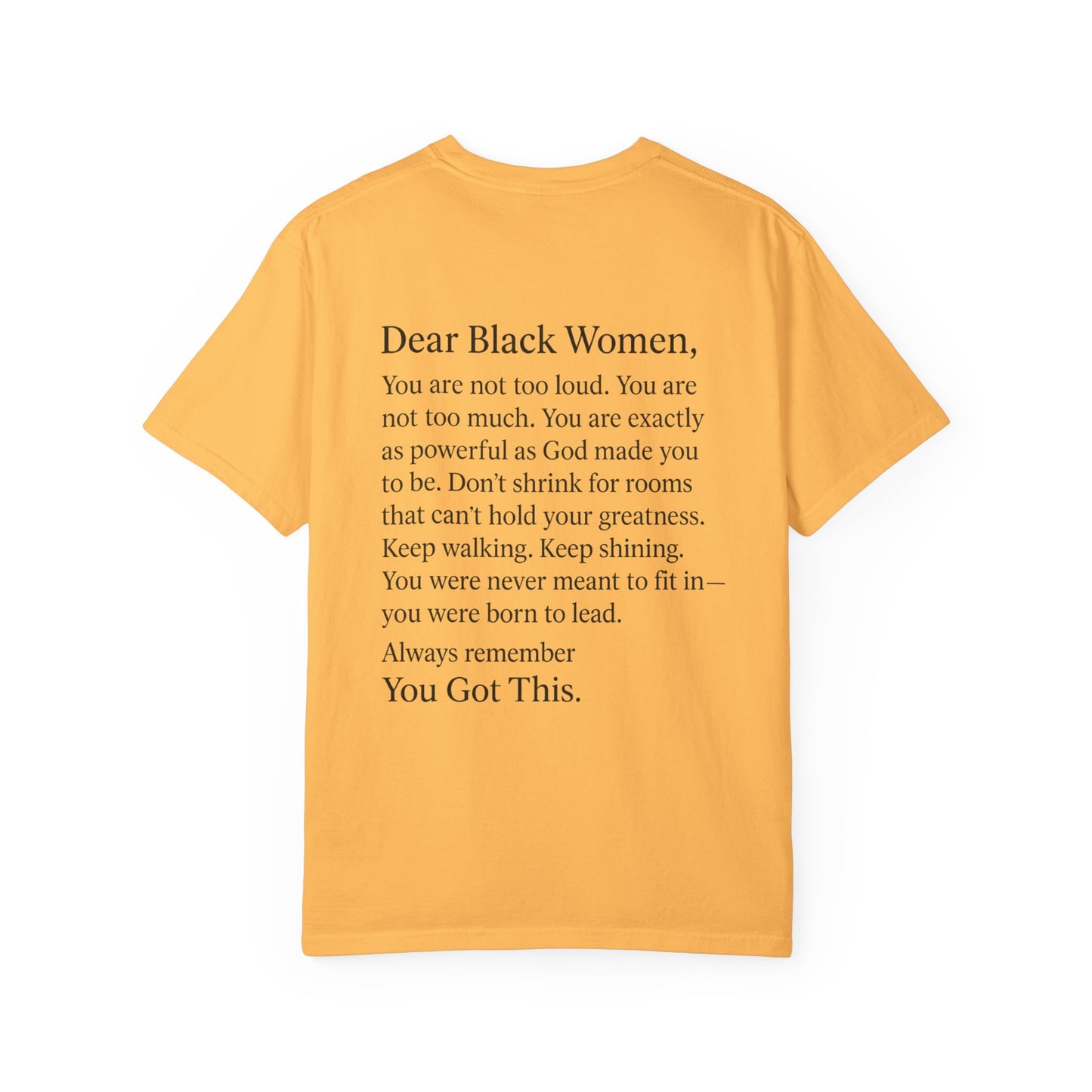 Empowering Message T-Shirt, Unisex Garment-Dyed Tee, Inspirational Apparel, Motivational Gift, Comfort Wear, Plus size options, [...]