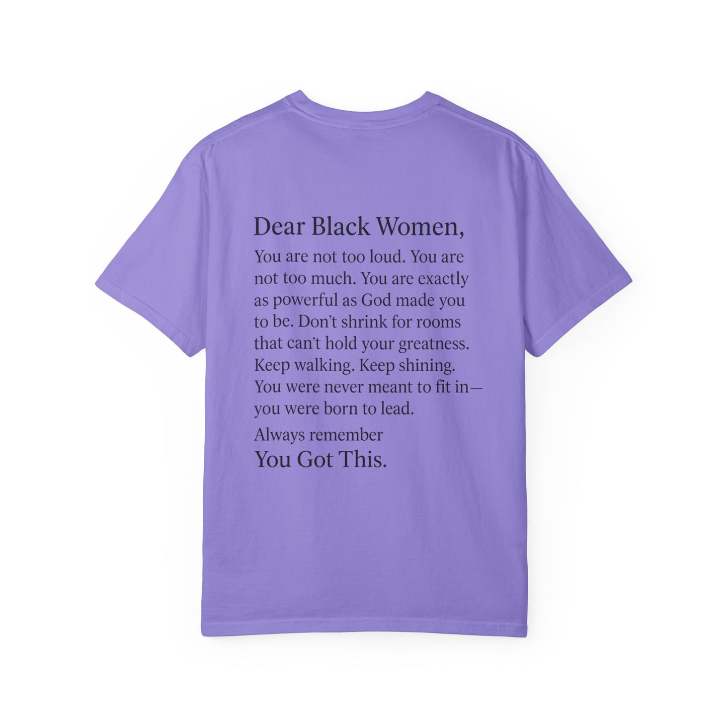 Empowering Message T-Shirt, Unisex Garment-Dyed Tee, Inspirational Apparel, Motivational Gift, Comfort Wear, Plus size options, [...]
