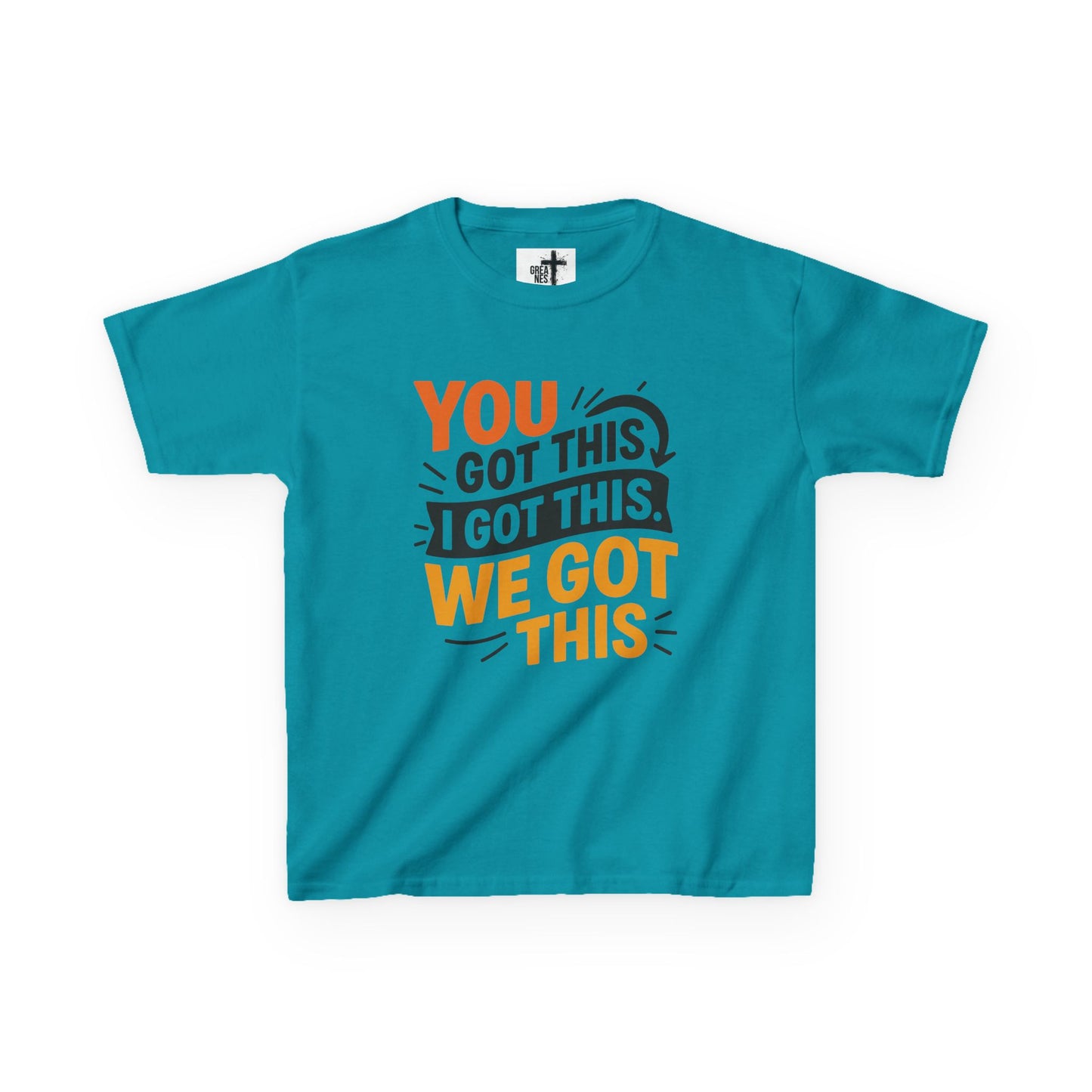 Kids Tee You Got This, I Got This, We Got This