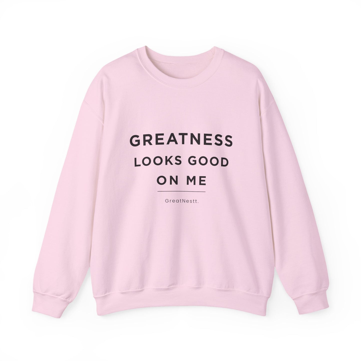 Crewneck Sweatshirt — "Greatness Looks Good On Me" Inspirational Pullover