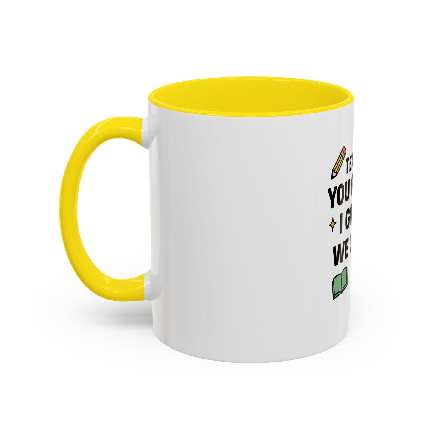 Empowering Teacher Coffee Mug - 'You Got This' Inspirational Quote
